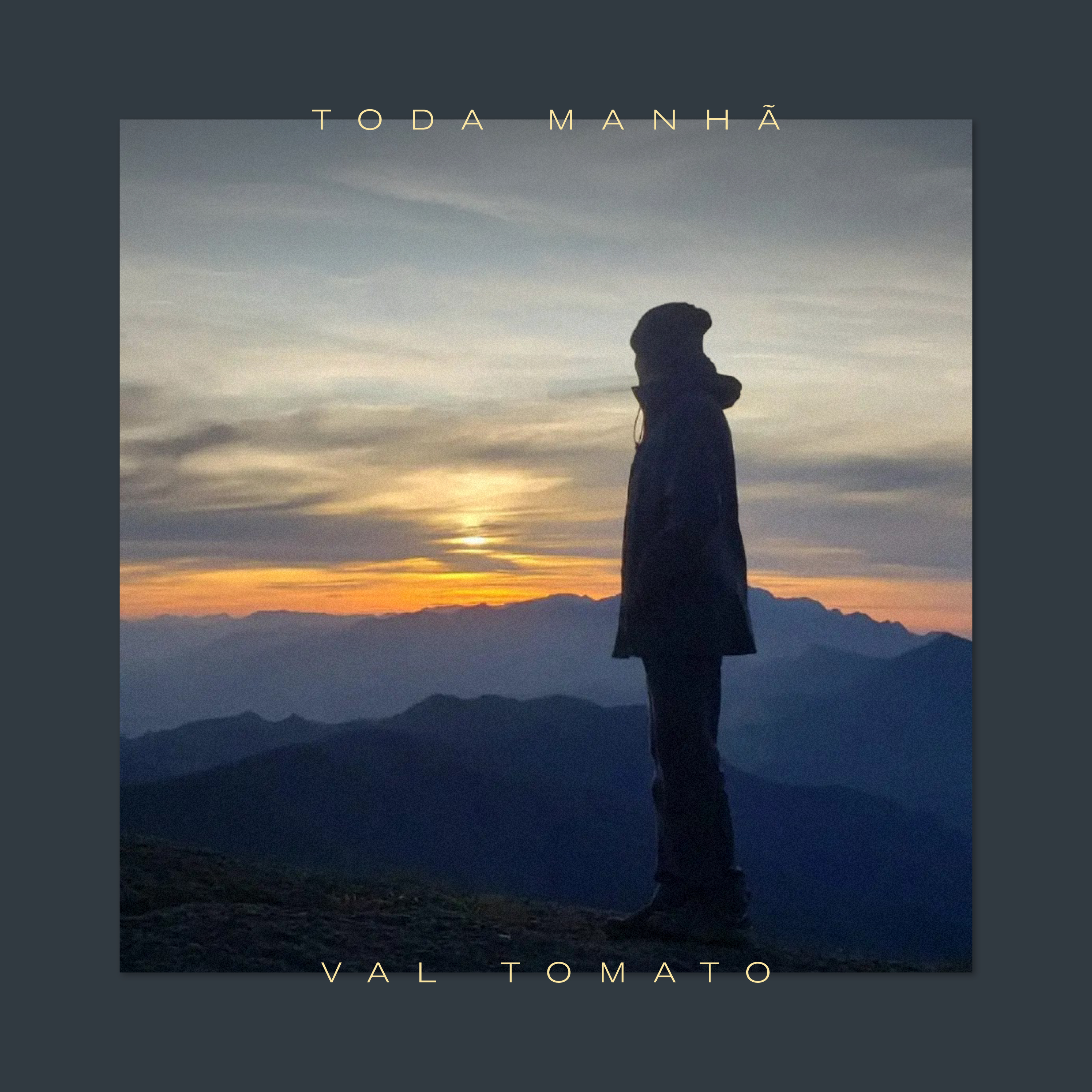 Single Toda Manhã - Val Tomato - 2023