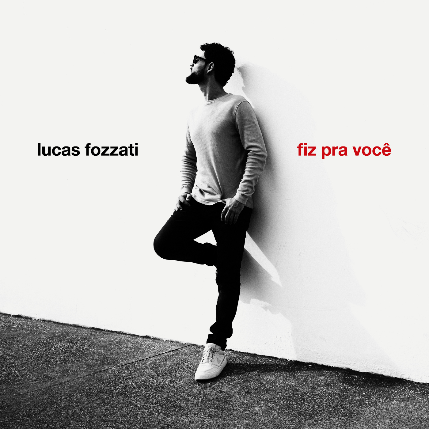 Single Fiz Pra Você - Lucas Fozzati