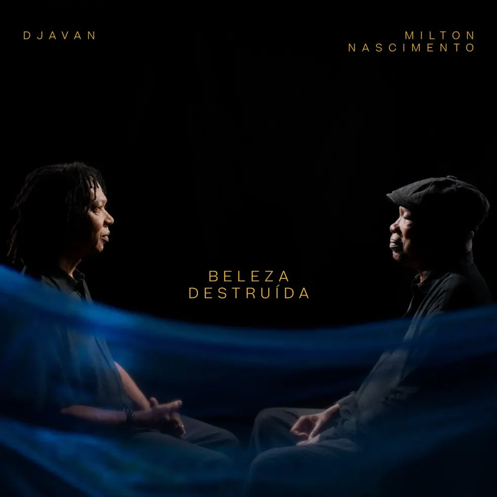Djavan e Milton Nascimento - Beleza destruída, 2022 - Direção criativa: Giovanni Bianco